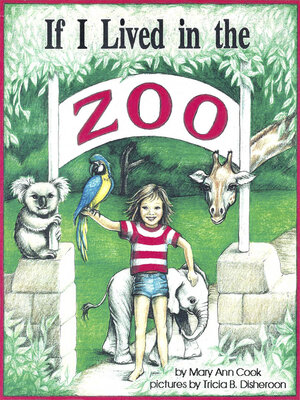 cover image of If I Lived in the Zoo